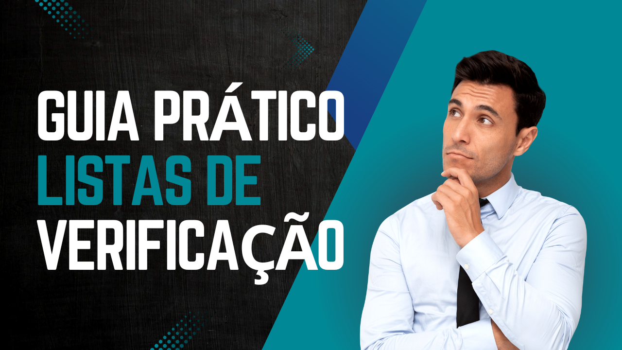 Guia prático para Listas de Verificações (LVs)